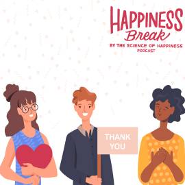 Happiness Break: Feel More Gratitude, With Eve Ekman