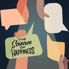How Improv Makes You More Confident and Less Anxious (The Science of Happiness Podcast)