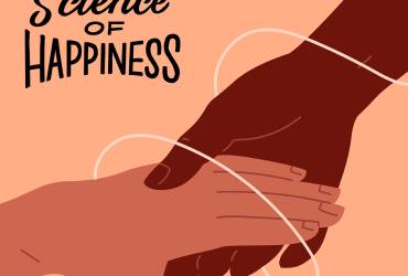 Play: Who’s Always There for You? (The Science of Happiness Podcast)