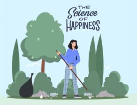 How to Unwind by Doing Mindful Yard Work (The Science of Happiness Podcast)