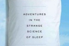 Adventures in the Strange Science of Sleep