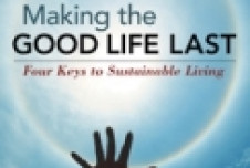 Two More Spring Books: Making the Good Life Last and Another Kind of Public Education