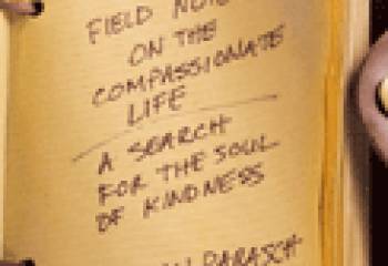 Book Review: Field Notes on the Compassionate Life