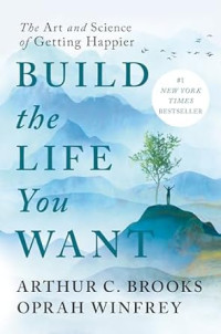 Portfolio, 2023, 272 pages. Read our <a href=“https://greatergood.berkeley.edu/article/item/how_to_be_happier_in_the_four_realms_of_life”>review</a> of <em>Build the Life You Want</em>.