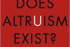 Why Does Altruism Exist?