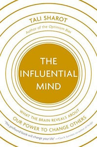 Read <a href=“https://greatergood.berkeley.edu/article/item/how_to_be_more_persuasive”>our review</a> of <em>The Influential Mind</em>.