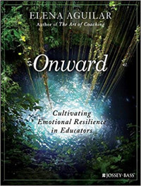 Jossey-Bass, 2018, 384 pages. Read <a href=“https://greatergood.berkeley.edu/article/item/how_educators_can_become_more_resilient_this_school_year”>our review</a> of Onward.