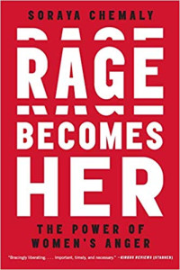 Atria Books, 2018, 416 pages. Read <a href=“https://greatergood.berkeley.edu/article/item/how_women_can_use_their_anger_for_good”>our review</a> of <em>Rage Becomes Her</em>.