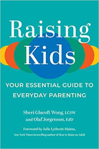 Matt Holt, 2022, 207 pages. Read <a href=“https://greatergood.berkeley.edu/article/item/how_to_communicate_better_and_fight_less_with_your_kids”>our Q&A</a> with Sheri Glucoft Wong.