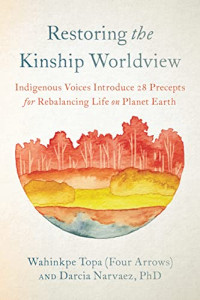 North Atlantic Books, 2022, 336 pages. Read <a href=“https://greatergood.berkeley.edu/article/item/can_the_indigenous_worldview_build_a_better_future”>our Q&A</a> with Wahinkpe Topa and Darcia Narvaez.