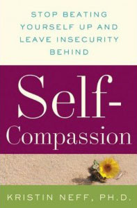 Kristin Neff’s book, <a href=“http://www.amazon.com/gp/product/0061733512?ie=UTF8&tag=gregooscicen-20&linkCode=as2&camp=1789&creative=9325&creativeASIN=0061733512”><i>Self-Compassion</i> (William Morrow, 2011)</a>.