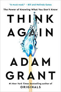 Viking, 2021, 320 pages. Read <a href=“https://greatergood.berkeley.edu/article/item/why_thinking_like_a_scientist_is_good_for_you”>our Q&A</a> with Adam Grant.