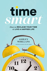 Harvard Business Review Press, 2020, 185 pages. Read <a href=“https://greatergood.berkeley.edu/article/item/how_to_feel_like_you_have_more_time”>our review</a> of <em>Time Smart</em>.