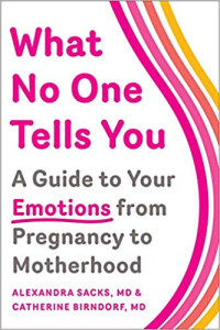 Simon & Schuster, 2019, 400 pages. Read <a href=“https://greatergood.berkeley.edu/article/item/what_no_one_tells_you_about_becoming_a_mother”>our Q&A</a> with Alexandra Sacks.