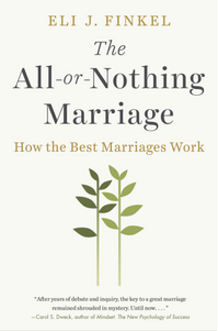 Read <a href=“https://greatergood.berkeley.edu/article/item/what_we_can_learn_from_the_best_marriages”>our review</a> of <em>The All-or-Nothing Marriage</em>.