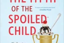 Taking on the Myth of the Spoiled Child
