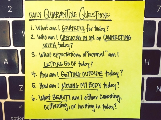 Six Daily Questions to Ask Yourself in Quarantine