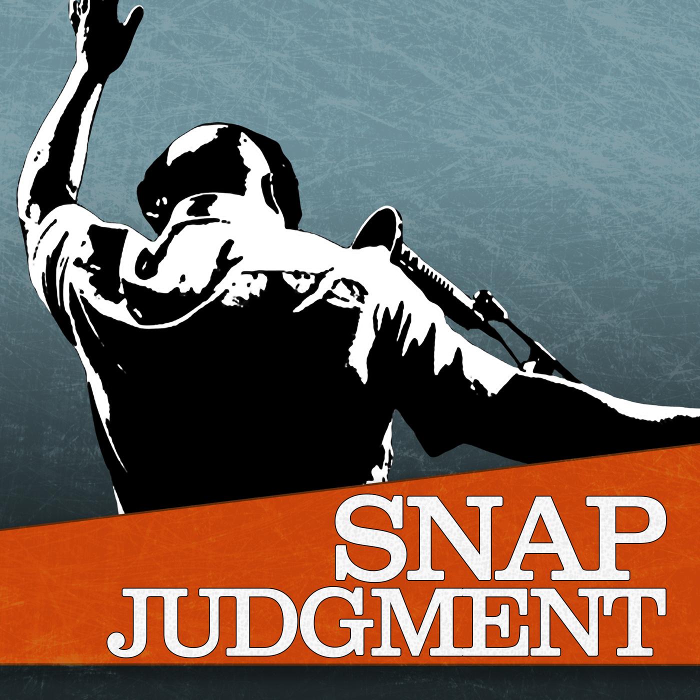 snap judgment podcast