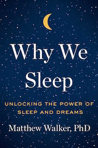 This essay was adapted from Matthew Walker’s new book, <a href=“https://www.amazon.com/Why-We-Sleep-Unlocking-Dreams/dp/1501144316”><em>Why We Sleep: Unlocking the Power of Sleep and Dreams</em></a> (Scribner, 2017, 368 pages).” class=”” style=”max-width: 100%; margin: 0.5em auto; display: block; height: auto;”>  								<span style=